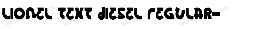 Lionel Text Diesel Regular字体转换
